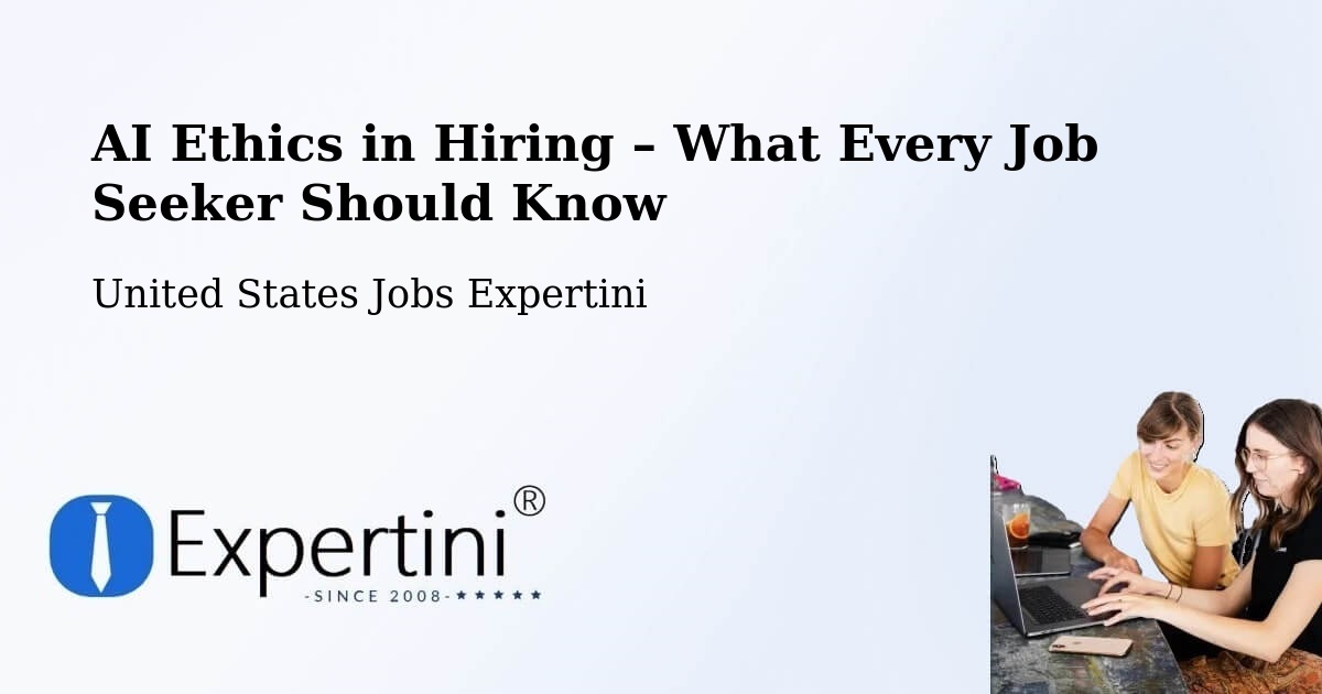AI Ethics in Recruitment & Hiring – England - England, United States Jobs Expertini